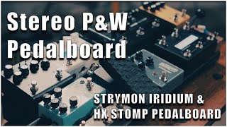 Stereo Praise amp Worship Pedalboard 2021 Strymon Iridium  Hx Stomp [upl. by Hseham]