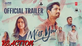 Miss You Tamil Trailer lreaction Siddharth Ashika Ranganath l Ghibran l [upl. by Elak]