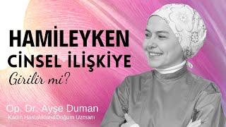 Hamileyken Cinsel İlişkiye Girilir mi [upl. by Bittner]