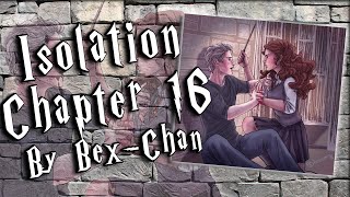 Isolation by BexChan Ch 16  Fawkes Fics Ep 17 [upl. by Yelena]