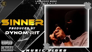 SINNER  Music Video  Dynom Rit  Last Voice Music  Latest Punjabi Songs 2024 [upl. by Einad]