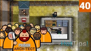 Prison Architect 20  Ep 40  SNIPERS FOR SCOTTY  Lets Play [upl. by Rondon]