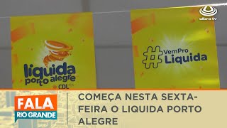 Começa nesta sextafeira o Liquida Porto Alegre  Fala Rio Grande 23022024 [upl. by Sufur47]