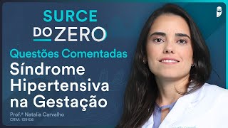 Questões Comentadas Síndrome Hipertensiva na Gestação para o SURCE Residência Médica  SURCE DO ZERO [upl. by Dorion]