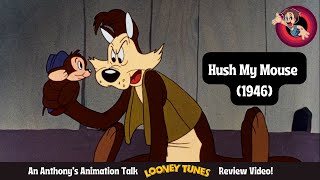 Hush My Mouse 1946  A Classic Revisited  Looney Tunes Review [upl. by Eissehc]