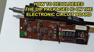 HOW TO DESOLDERED THE DIP PACKAGED IC ON THE ELECTRONIC CIRCUIT BOARD shorts [upl. by Millard]