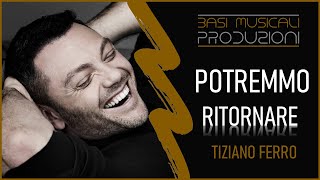 POTREMMO RITORNARE  TIZIANO FERRO  BASE MUSICALE [upl. by Hock]