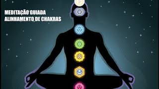 Meditaçao Guiada para  ALINHAMENTO DE CHAKRAS [upl. by Adnarram]