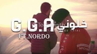 GGA  خلوني ftNORDO [upl. by Ittam]