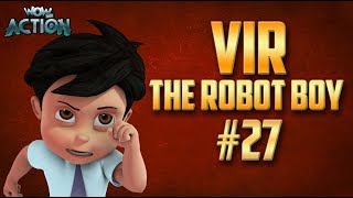 Vir The Robot Boy  Hindi Cartoon Compilation For Kids  Compilation 27  WowKidz Action [upl. by Dacey]