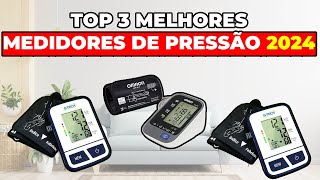 TOP 3 Melhores Medidores de Pressão Arterial Digital 2024 Saiba Qual o Melhor [upl. by Ahsiekat]