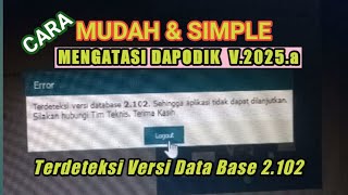 Cara Mudah dan Simpel Solusi Dapodik V 2025 a quotTerdeteksi Data Base Versi 2102quot Simak Vidio ini 💪 [upl. by Koziarz]