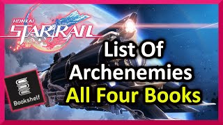 List Of Archenemies  All 4 Books  HonkaiStar Rail [upl. by Ainirtac761]