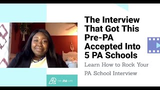 The Interview That Got This PrePA Accepted to 5 PA Schools [upl. by Remmer]