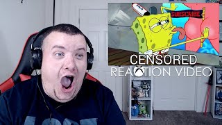 Spongebob Censored 2  Reaction Video [upl. by Mikey]