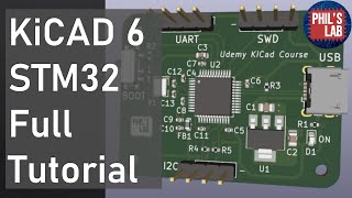 KiCad 6 STM32 PCB Design Full Tutorial  Phils Lab 65 [upl. by Thibaut568]