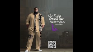 The Point Smooth Jazz Internet Radio 112024 [upl. by Vladimir674]