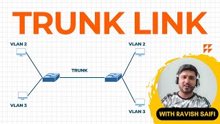 17 Understanding Trunk Links The Backbone of VLAN Communication [upl. by Anglo]