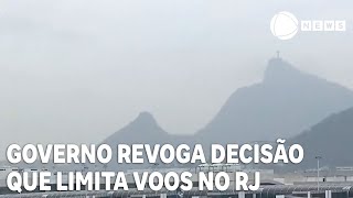 Governo revoga resolução que limita voos de Aeroporto Santos Dumont [upl. by Kevan245]