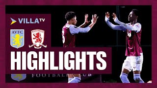 MATCH HIGHLIGHTS  Aston Villa U21s 40 Middlesbrough U21s [upl. by Sabina]