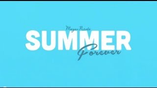 Summer Forever Lyric Video  Megan Nicole Original Song [upl. by Yemane]