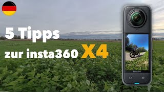 5 Tipps zur insta360 X4  deutsch  Anleitung Beispielvideo [upl. by Sabu]