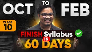 Class 10  Finish Full Syllabus in 60 DAYS  Score 95 🔥🔥  October  Februrary [upl. by Arihs]