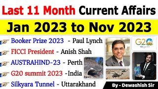 Last 11 Months Current Affairs 2023  January 2023 To November 2023  Important Current Affairs 2023 [upl. by Keldon]