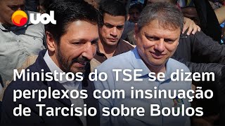 Ministros do TSE se dizem perplexos com insinuação de Tarcísio sobre Boulos [upl. by Justis]