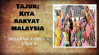 KITA RAKYAT MALAYSIA SEJARAH TAHUN 6 UNIT 4 [upl. by Ahsain]