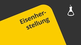 Von der Erzförderung zur Stahlverarbeitung Wie man Eisen herstellt  Chemie [upl. by Seyler]