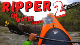 Pyranha Ripper 20 quotOn Water Reviewquot [upl. by Annayhs]