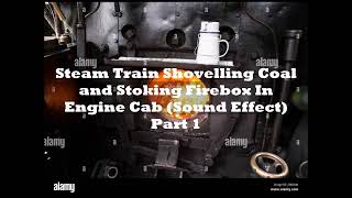 Steam Engine Shovelling Coal and Stoking Firebox In Engine Cab Part 1 [upl. by Ennywg240]