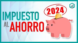 Impuesto a las INVERSIONES para 2024  ¿Cómo se calcula ¿Qué es [upl. by Comfort]