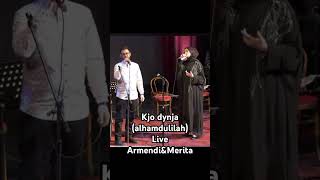 Kjo dynja Armendi Merita live alhamdulilah [upl. by Naraj]