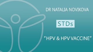 HPV amp the HPV vaccine  What you NEED to know  STDs with Dr Natalia Novikova [upl. by Celeski]