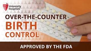 OverTheCounter Birth Control Approved by the FDA [upl. by Nomelc]