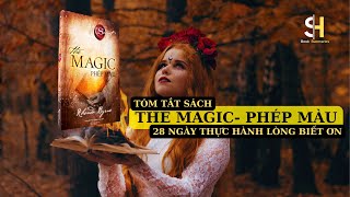 Tóm tắt sáchThe Magic Phép màu  28 ngày thực hành lòng biết ơn [upl. by Ysus704]