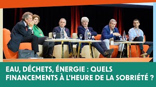 Eau déchets énergie  quels financements à lheure de la sobriété  – 34e convention [upl. by Anne816]