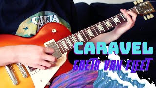 Greta Van Fleet  Caravel Guitar Cover [upl. by Nylireg]