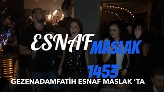 ESNAF MASLAK eğlenceli 1453 GEZENADAMFATİH [upl. by Avlis131]