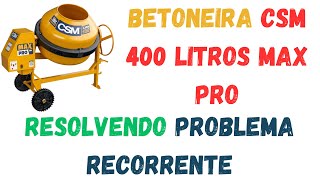 Betoneira 400 litros Max Pro CSM resolvendo em definitivo problema de parafusos e porcas caindo [upl. by Shah663]