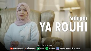 YA ROUHI  SABYAN OFFICIAL MUSIC VIDEO [upl. by Annek]