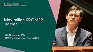 Maximilian KROMER  Second Stage the 12th Hamamatsu International Piano Competition [upl. by Alys]