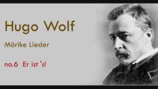 Hugo Wolf Mörike Lieder Er ist s [upl. by Vine]