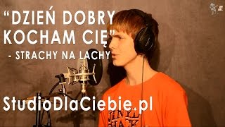 Dzień dobry kocham cię  Strachy na Lachy cover by Adrian Karczewski [upl. by Hollah514]