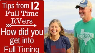 How to Start Full Time RVing FROM 12 FULL TIMERS [upl. by Naicad]