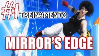 Mirrors Edge Episódio 1  quotO Treinamentoquot [upl. by Ahtar107]