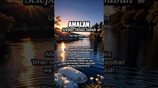 Amalan sehabis sholat subuh [upl. by Borchert]