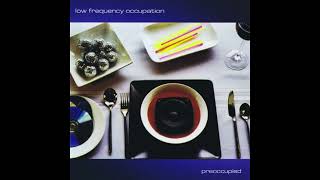 Low Frequency Occupation  Little Things [upl. by Freddie]